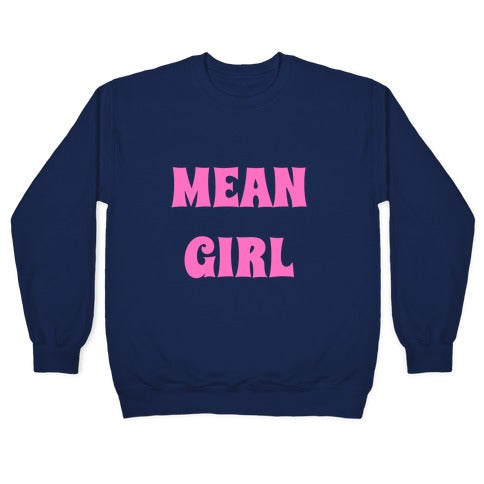 Mean Girl Crewneck Sweatshirt
